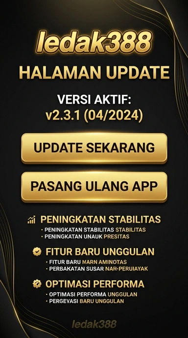 Riwayat Versi Terbaru ledak388 untuk Android
